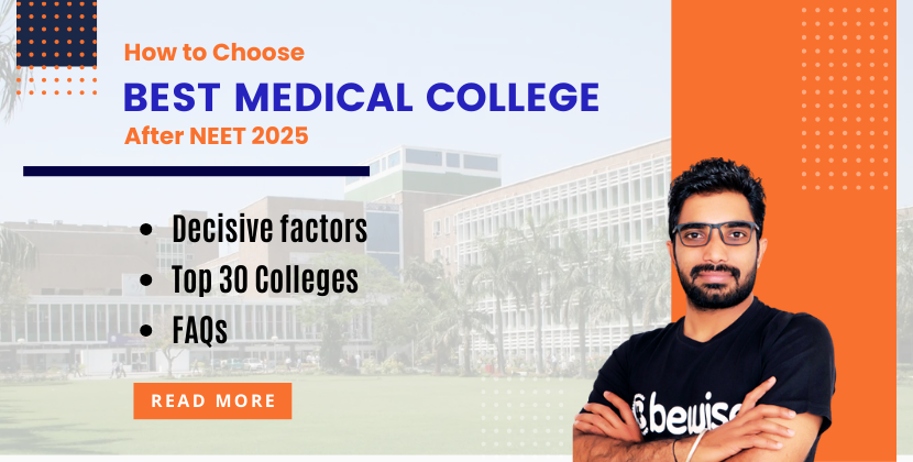 How to Choose Best Medical College After NEET 2025 | Top Colleges & Guide