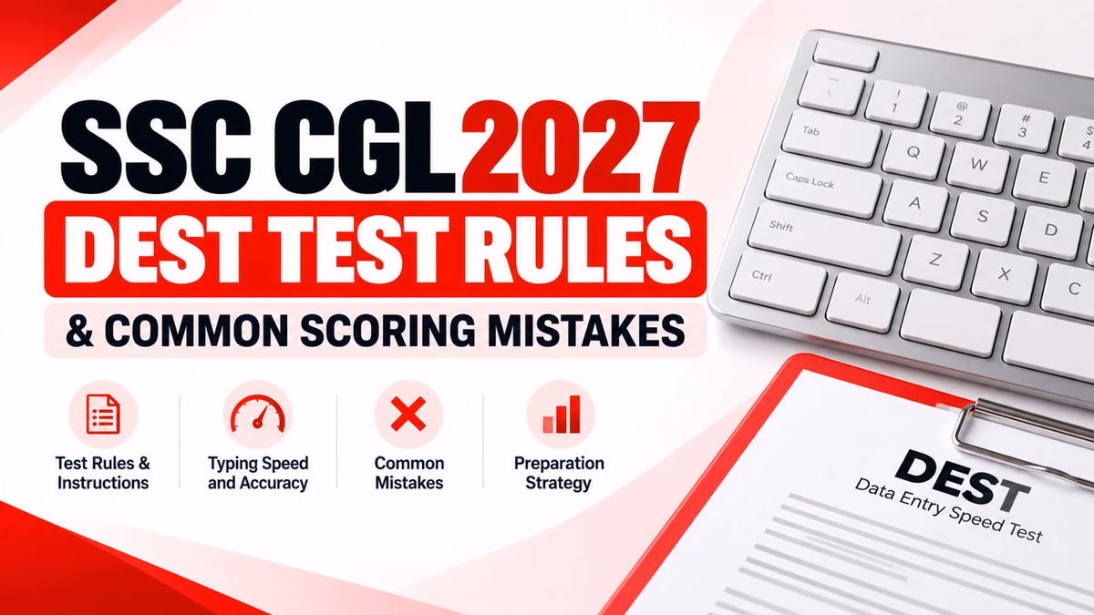 SSC CGL 2027 DEST Test Rules and Common Scoring Mistakes