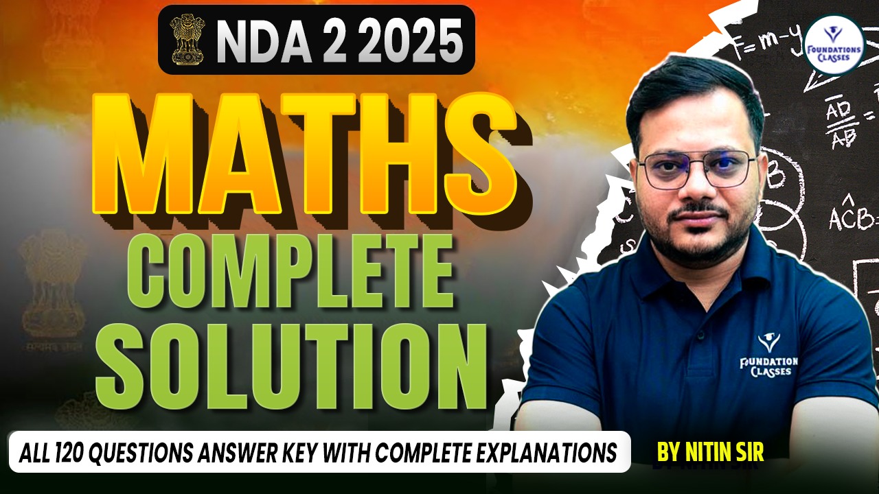 NDA 2 2025 Maths Complete Solution Course