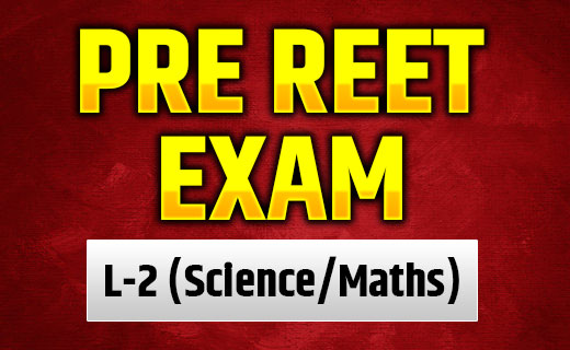 REET EXAM {Level 2 Science/Maths}
